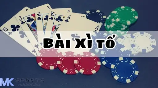 Top 4 mẹo chơi bài xì tố luôn thắng nhà cái mkbet